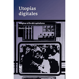 Utopías Digitales