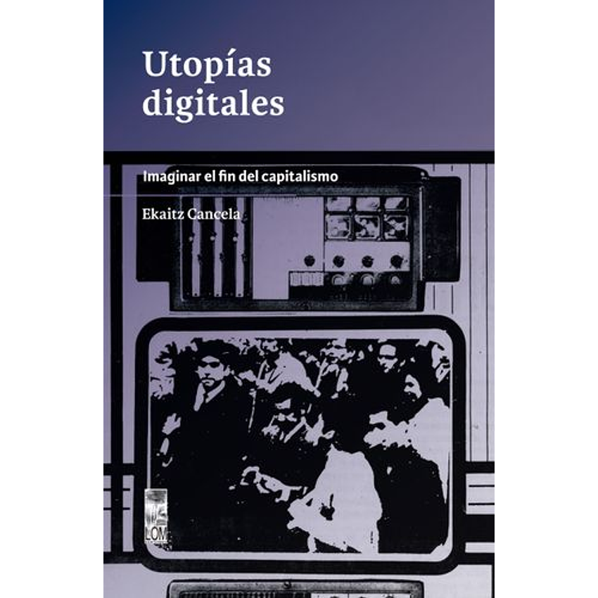 Utopías Digitales 1