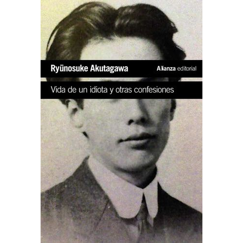 Vida De Un Idiota Y Otras Confesiones 1