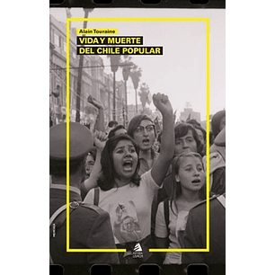 Vida Y Muerte Del Chile Popular