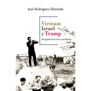 Vietnam Israel Y Trump