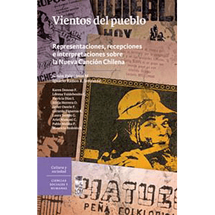 Vientos Del Pueblo Representaciones Recopciones E Interpretciones Sobre La Nueva Cancion Chilena