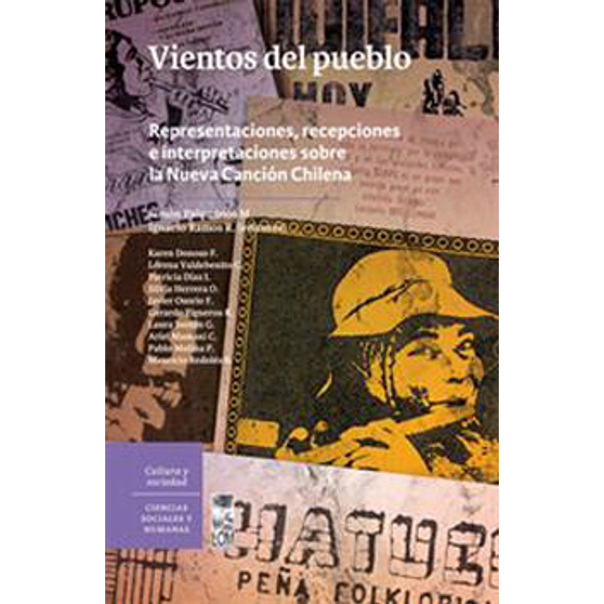 Vientos Del Pueblo Representaciones Recopciones E Interpretciones Sobre La Nueva Cancion Chilena 1
