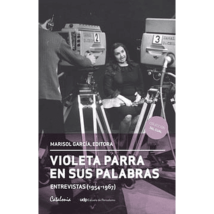 Violeta Parra En Sus Palabras