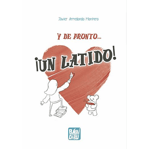 Y De Pronto Un Latido