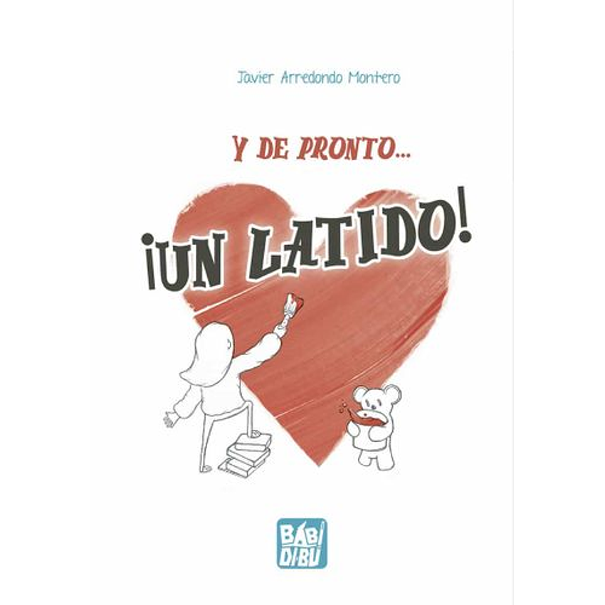 Y De Pronto Un Latido 1