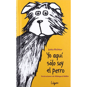 Yo Aqui Solo Soy El Perro