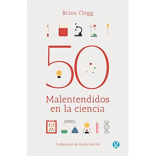 50 Malentendidos En La Ciencia