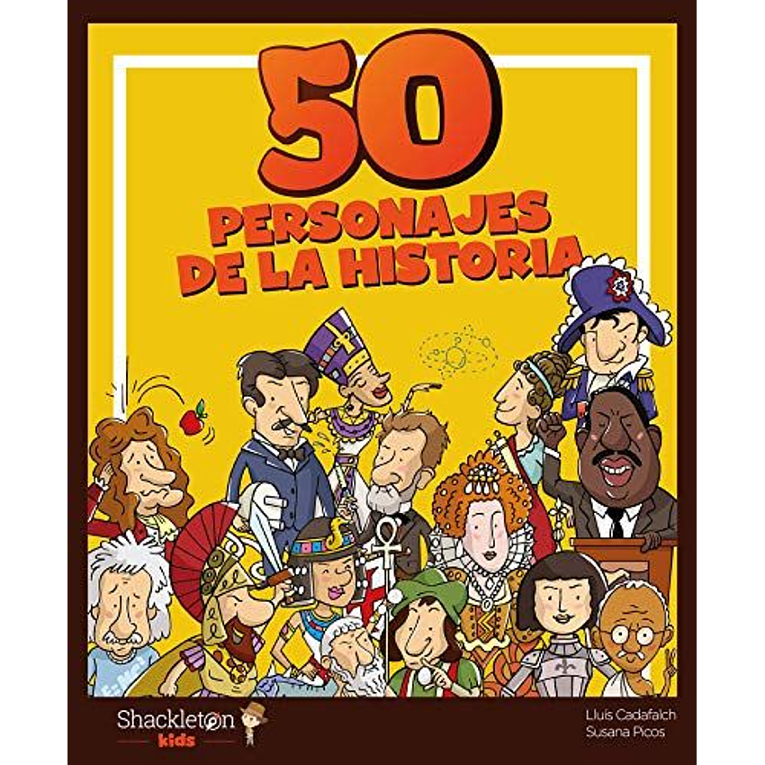 50 Personajes De La Historia 1