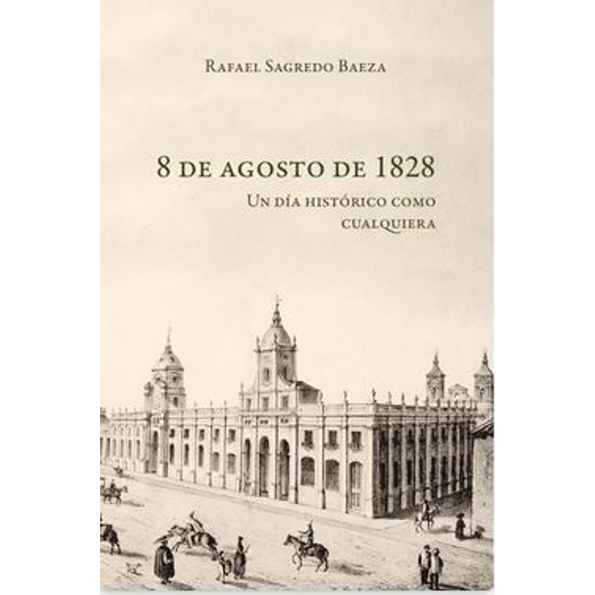 8 De Agosto De 1828 1
