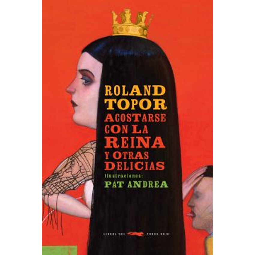 Acostarse Con La Reina Y Otras Delicias 1