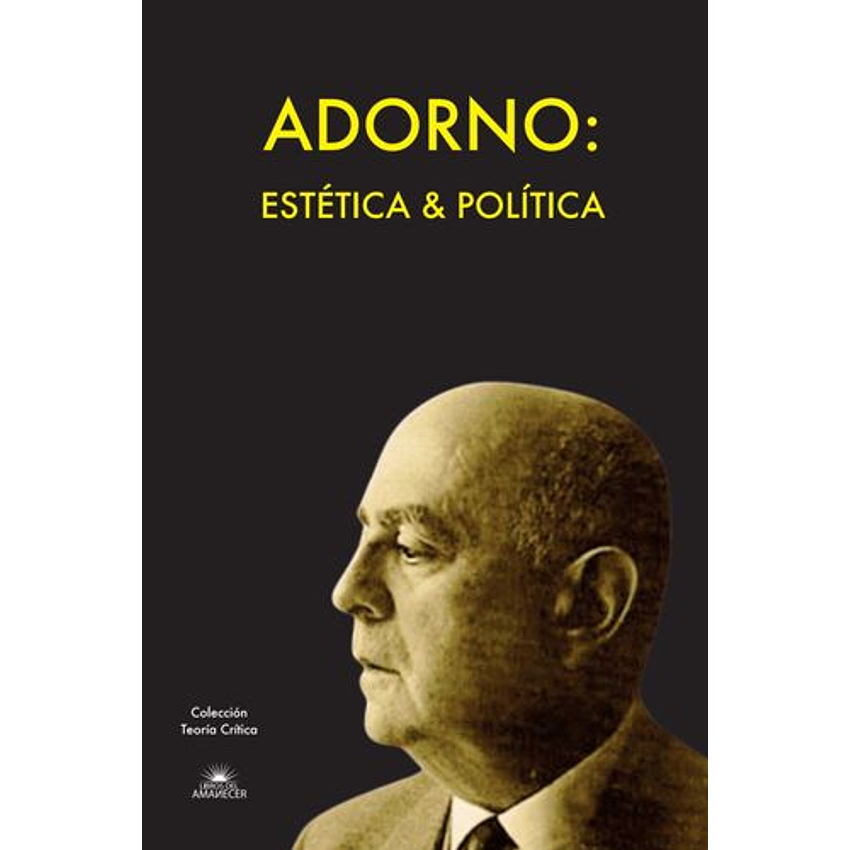 Adorno Estetica Y Politica 1