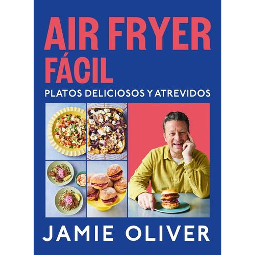 Air Fryer Fácil. Platos Deliciosos Y Atrevidos  	 1