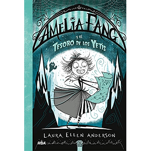 Amelia Fang (5) Y El Tesoro De Los Yetis