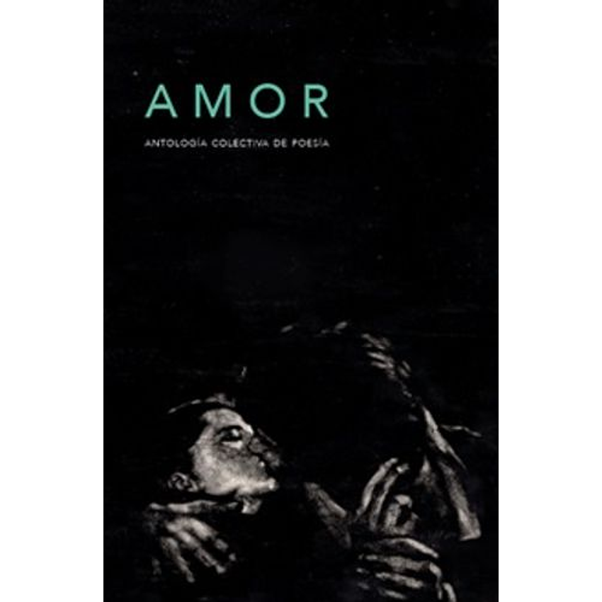 Amor Antologia Colectiva De Poesia 1