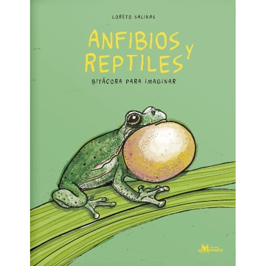 Anfibios Y Reptiles Bitacora Para Imaginar 1