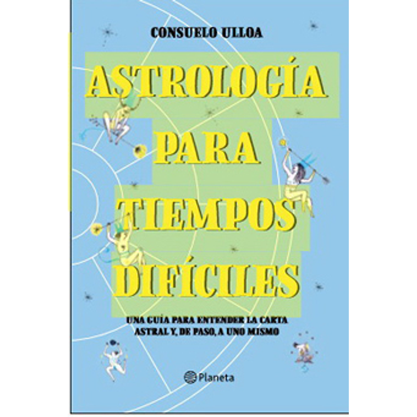 Astrologia Para Tiempos Dificiles 1