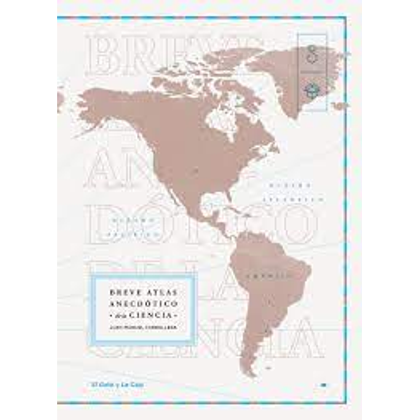 Breve Atlas Anecdotico De La Ciencia 1