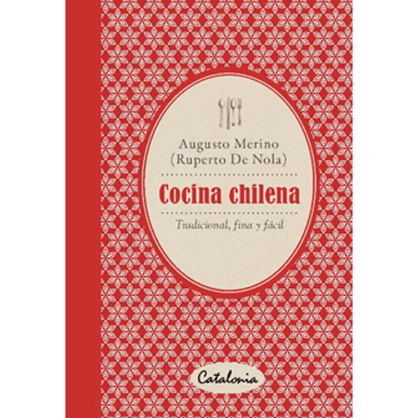 Cocina Chilena Tradicional Fina Y Facil 1