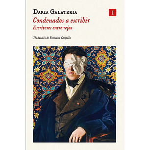 Condenados A Escribir Escritores Entre Rejas