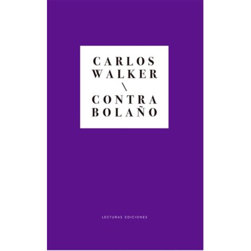 Contra Bolaño 1