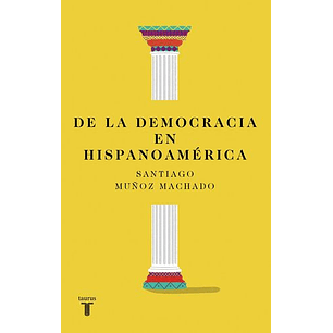 De La Democracia En Hispanoamerica