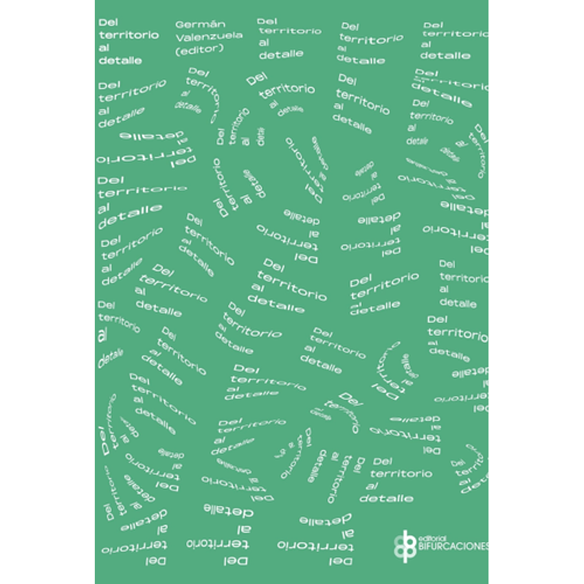 Del Territorio Al Detalle 1