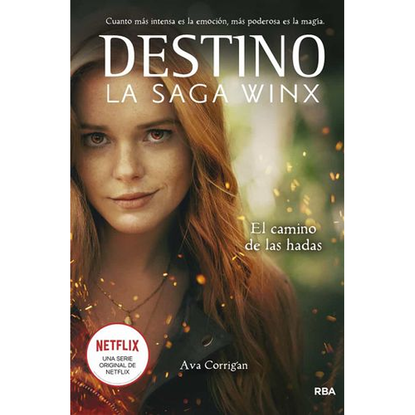 Destino La Saga Winx. El Caminode Las Hadas 1