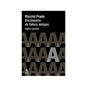 Diccionario De Falsos Amigos (Ingles-español)