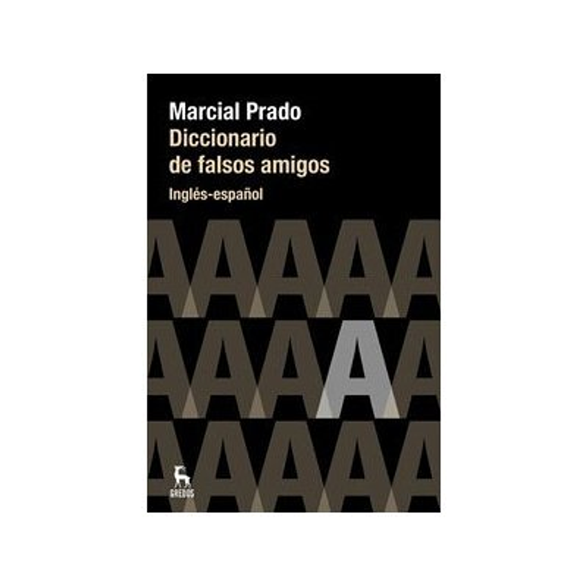 Diccionario De Falsos Amigos (Ingles-español) 1