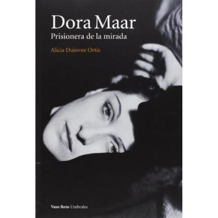 Dora Maar: Prisionera De La Mirada 1