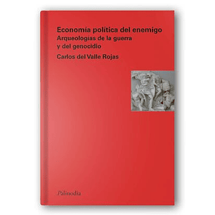 Economia Politica Del Enemigo