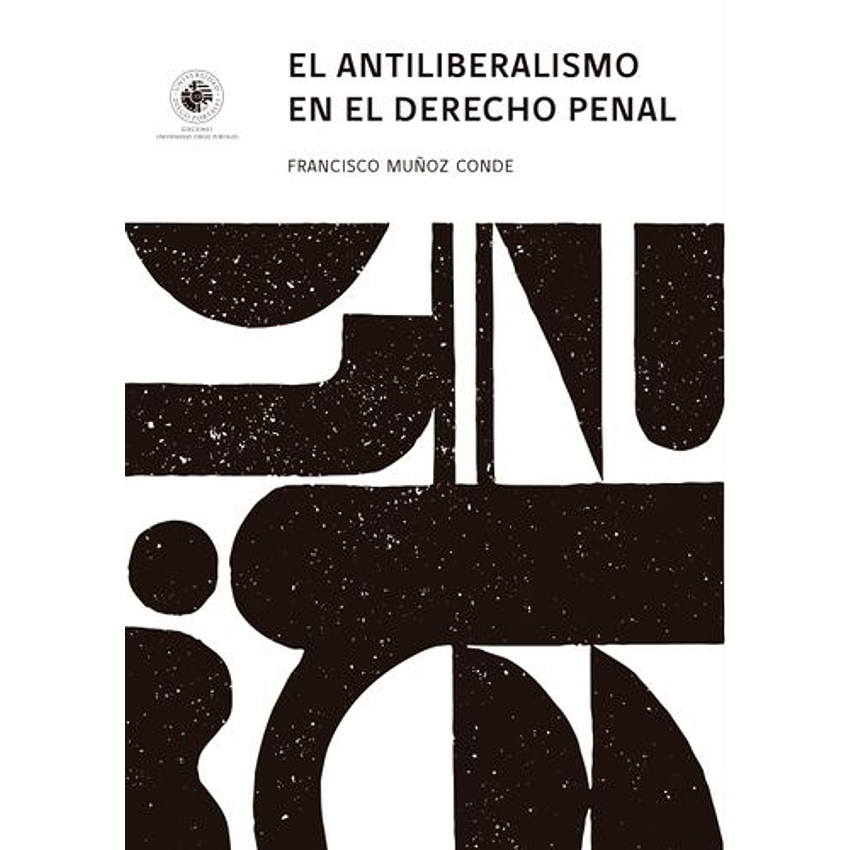 El Antiliberalismo En El Derecho Penal 1