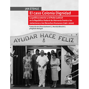 El Caso Colonia Dignidad