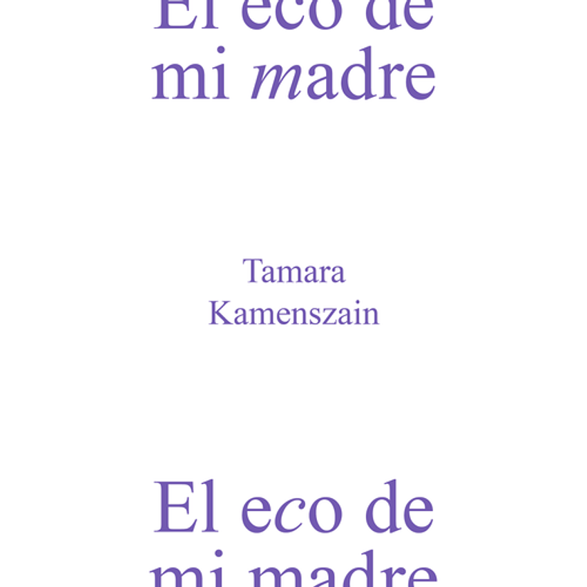 El Eco De Mi Madre 1