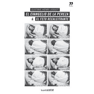 El Evangelio De La Pereza Y El Feto Recalcitrante