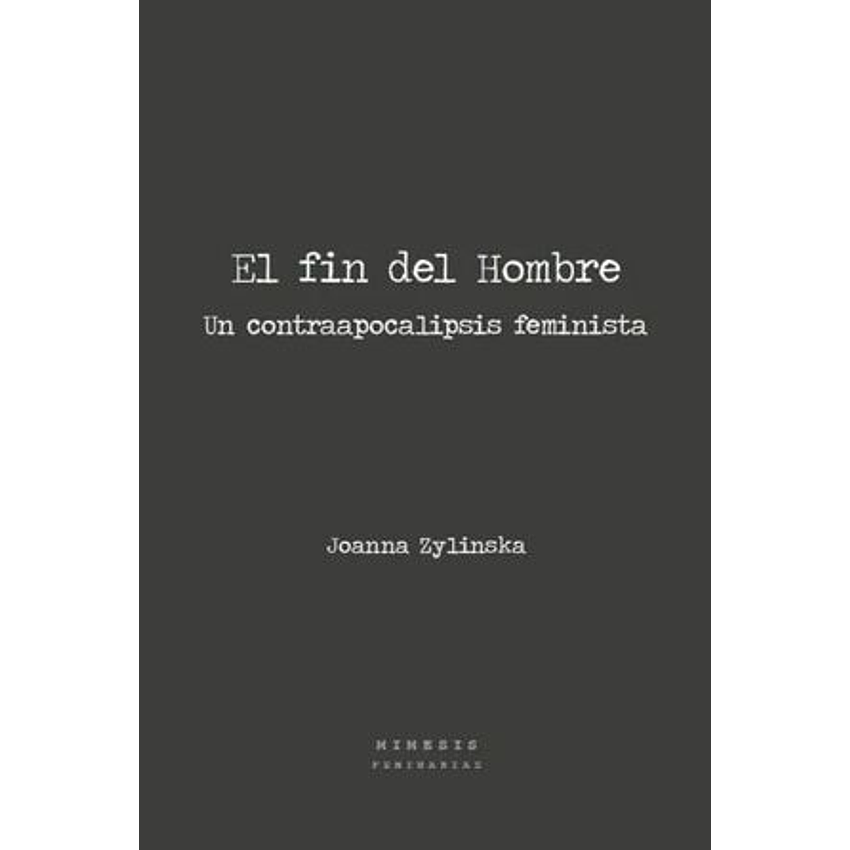 El Fin Del Hombre 1