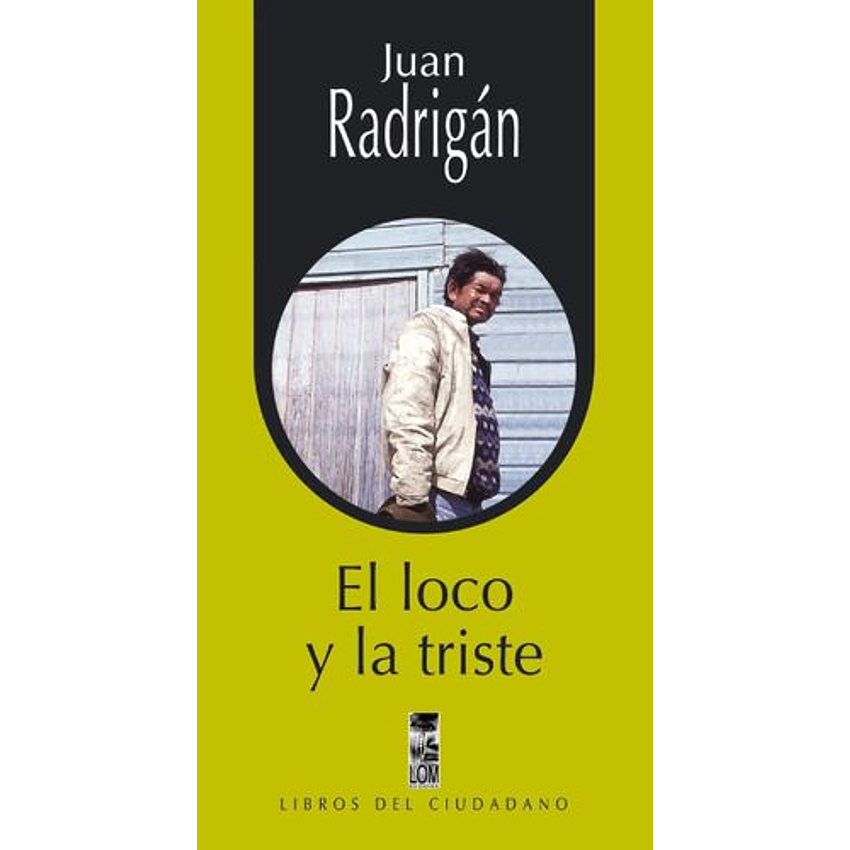 El Loco Y La Triste 1