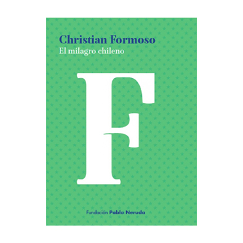 El Milagro Chileno 1