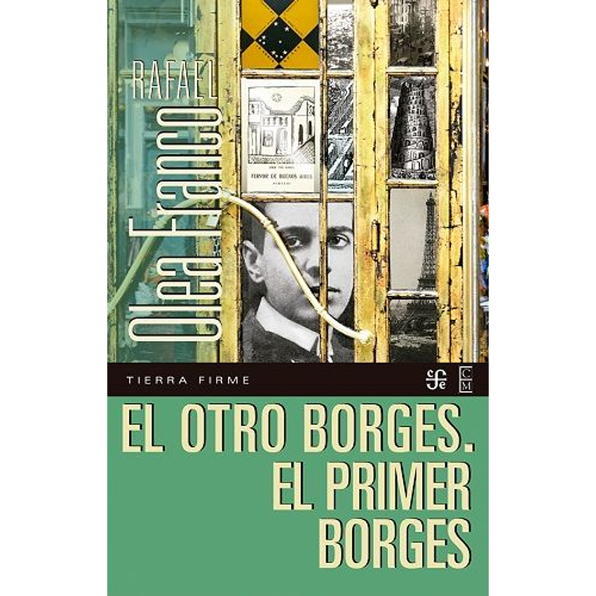 El Otro Borges El Primer Borges 1
