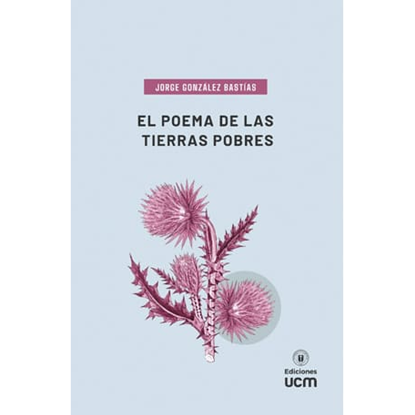El Poema De Las Tierras Pobres 1