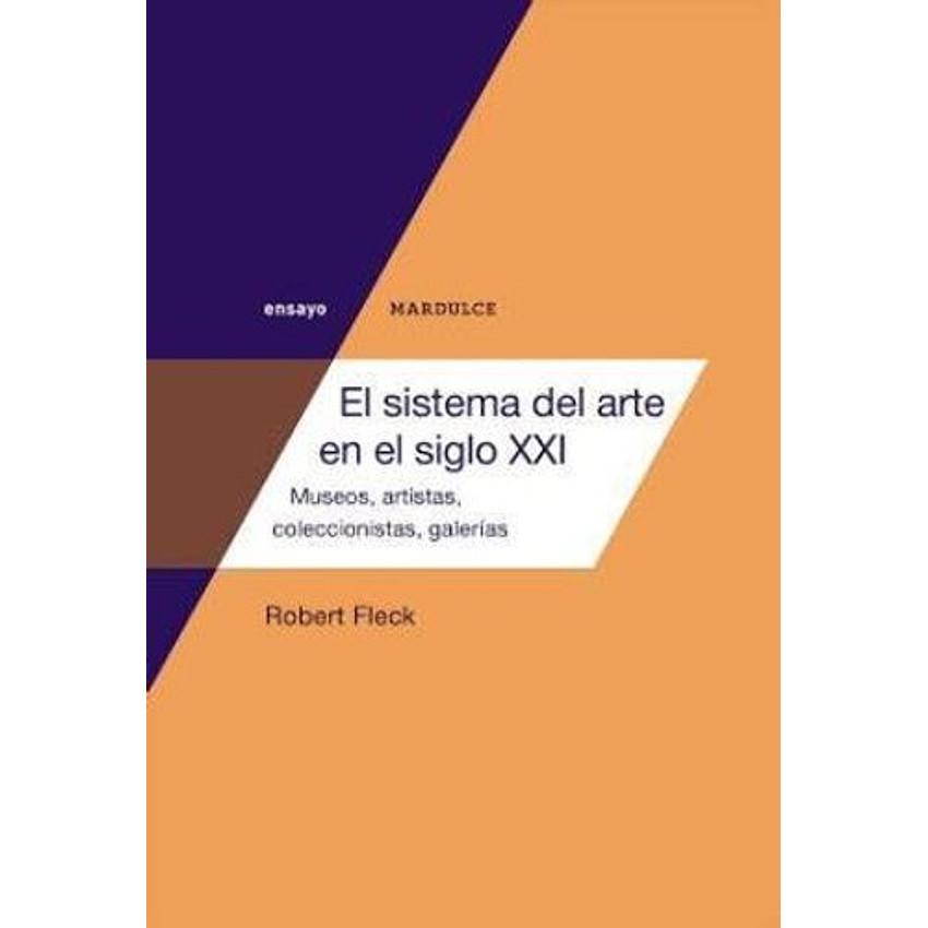 El Sistema Del Arte Del Siglo Xxi 1