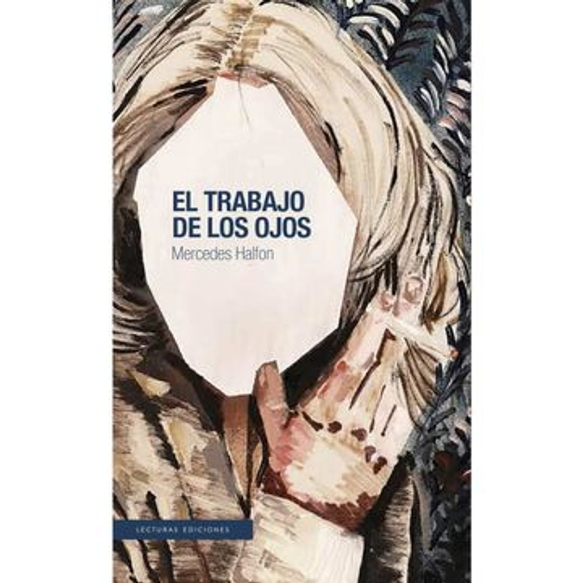 El Trabajo De Los Ojos 1