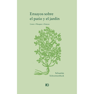 Ensayos Sobre El Patio Y El Jardin