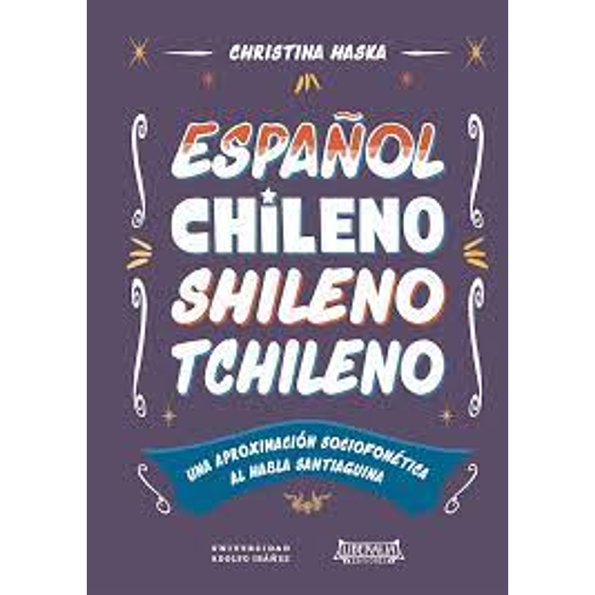 Espanol Chileno Shileno Tchileno 1