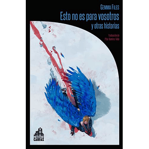 Esto No Es Para Vosotros Y Otras Historias