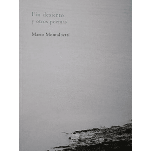 Fin Desierto Y Otros Poemas