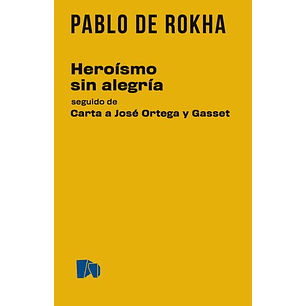 Heroismo Sin Alegria