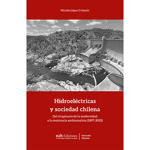 Hidroelectricas Y Sociedad Chilena