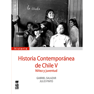 Historia Contemporanea De Chile Tomo V